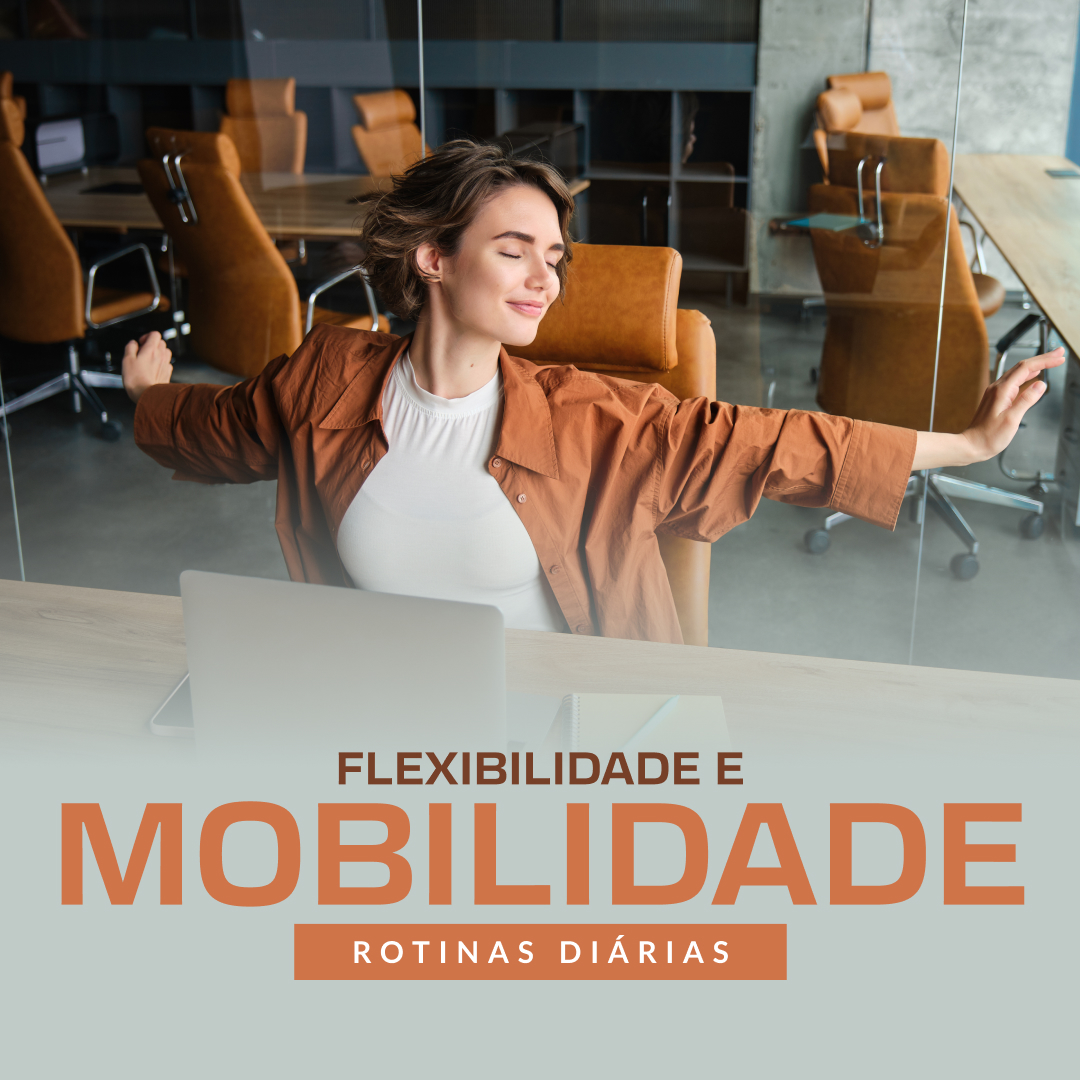 Flexibilidade e Mobilidade_Rotinas Diárias - Capa Hotmart 02