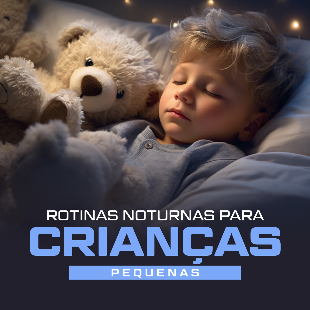 Rotinas Noturnas para Crianças Pequenas - Capa Hotmart 02